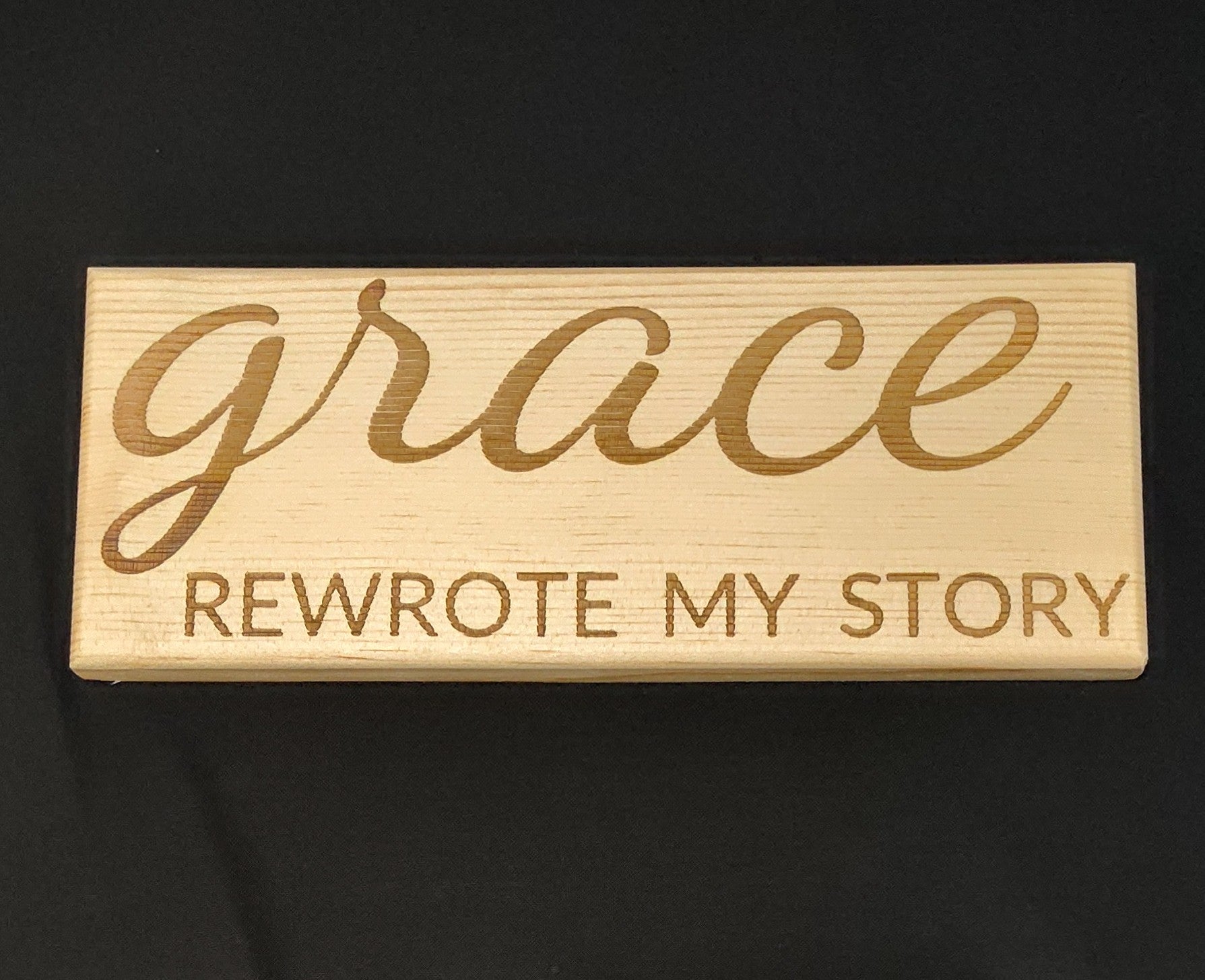 Wooden Plaque - Grace Rewrote My Story