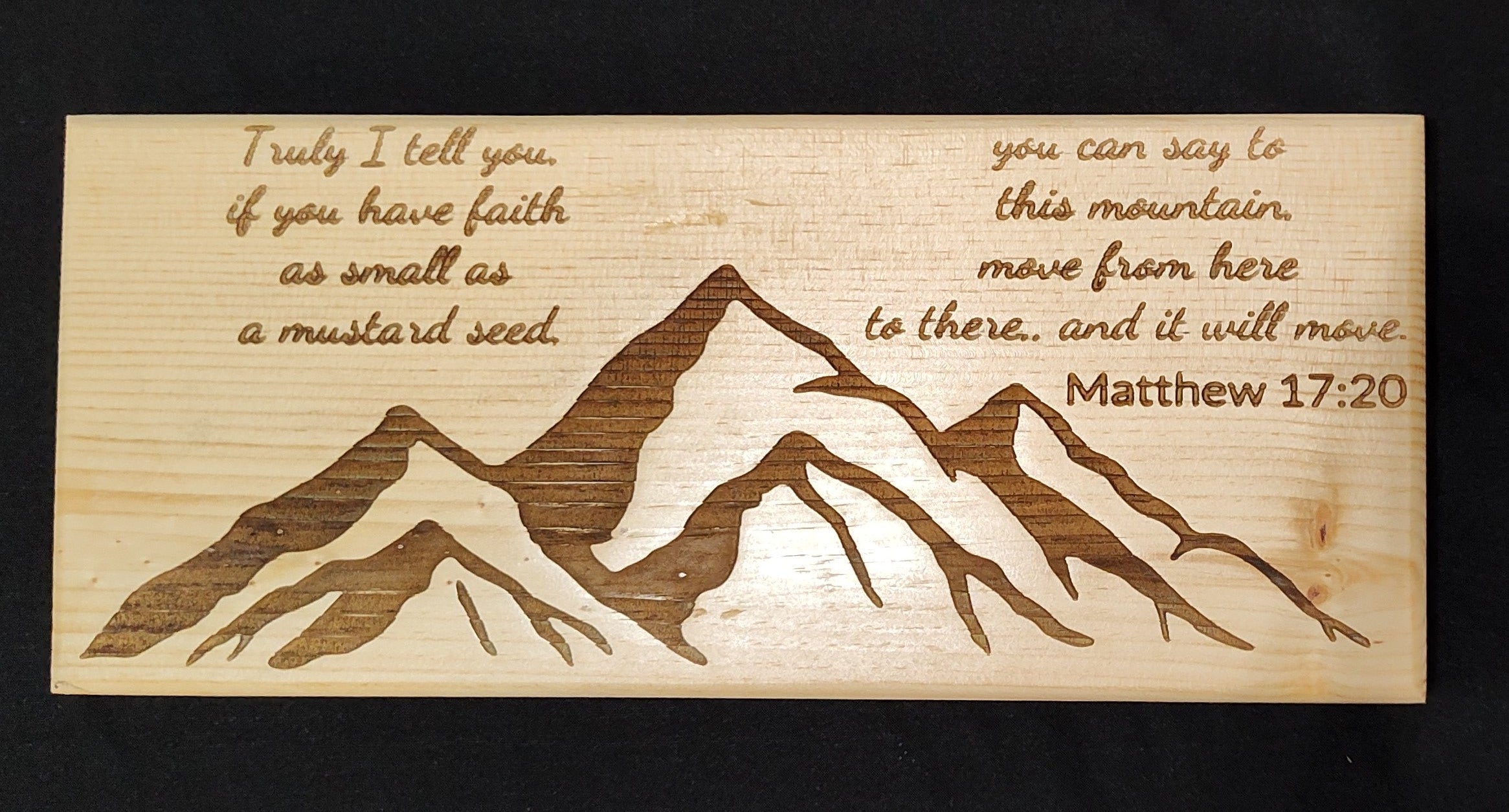 Wooden Plaque - Faith Can Move Mountains