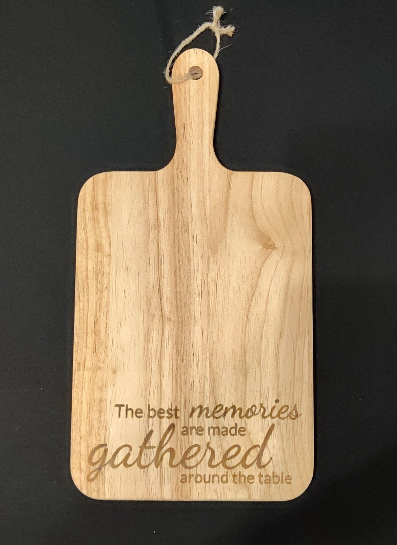 Memories are made when gathered Charcuterie Board